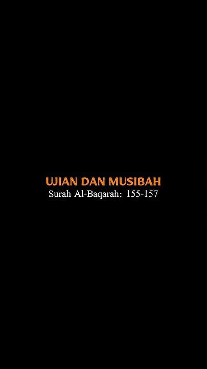 Sabar Dan Tawakal Dalam Menghadapi Ujian Dn Musibah Surah Al Baqarah