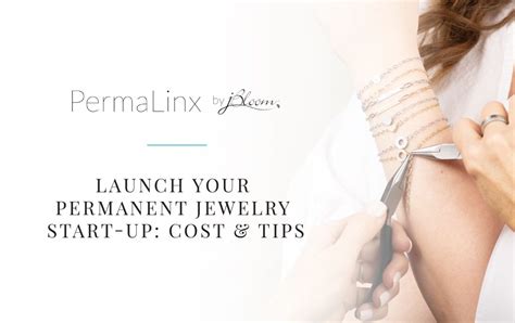 Launch Your Permanent Jewelry Start Up Cost Tips Jbloom