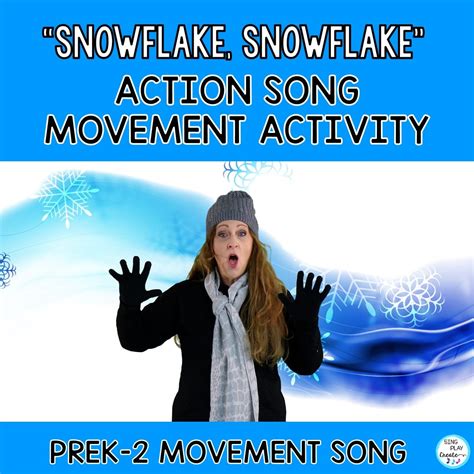 Winter Action Song Finger Play Nursery Rhyme Snowflake Snowflake