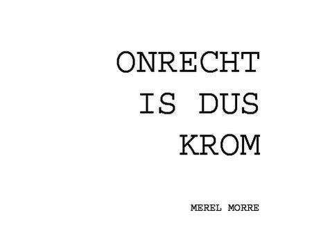 Merel Morre Merelmorre Dutch Quotes Law Quotes Work Quotes