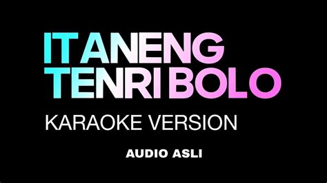 FITRI ADIBA BILQIS ITANENG TENRI BOLO KARAOKE AUDIO ASLI YouTube