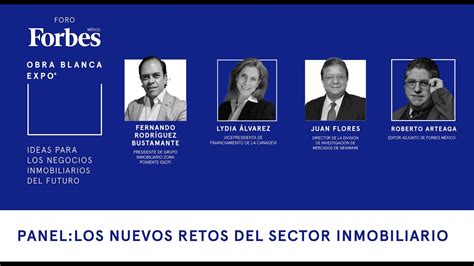 Bienvenida Panel Los Nuevos Retos Del Sector Inmobiliario Foroforbes Youtube