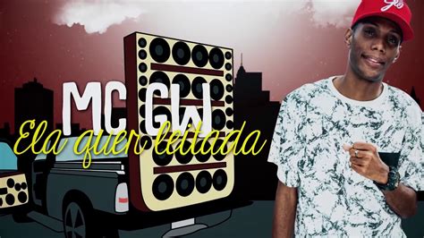 Mc Gw Ela Quer Leitada DJ Enrique De Ferraz CJ DO FUNK YouTube