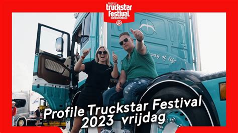 Profile Truckstar Festival 2023 Vrijdag YouTube