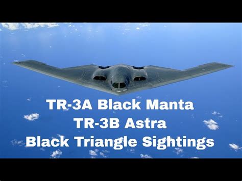 TR-3A Black Manta, TR-3B Astra - Fresh Black Triangle Sightings