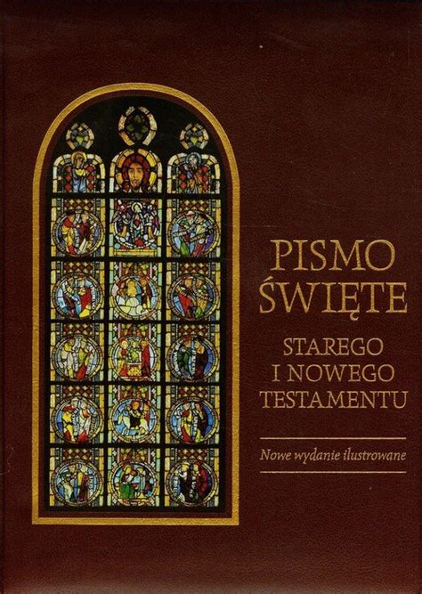 Pismo Wi Te Starego I Nowego Testamentu Opracowanie Zbiorowe