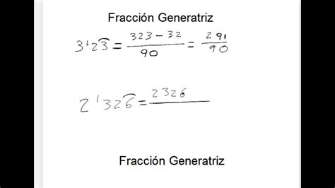 Fracción Generatriz Periódico Mixto Youtube