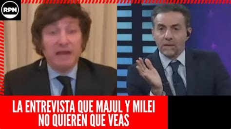 Sali A La Luz La Entrevista Que Milei Y Majul No Quieren Que Veas