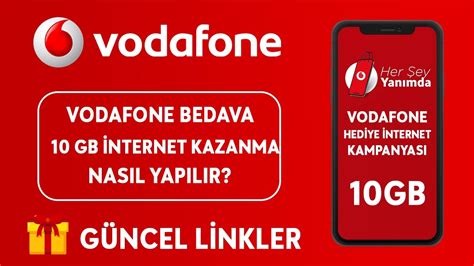 Vodafone Bedava Gb Nternet Kazan Vodafone Hed Ye Nternet Kazanma