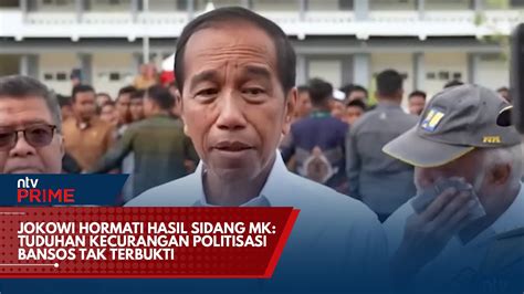 Jokowi Hormati Hasil Sidang Mk Tuduhan Kecurangan Politisasi Bansos