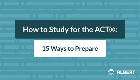 Act How To Study For The Act Ways To Prepare Albert Io