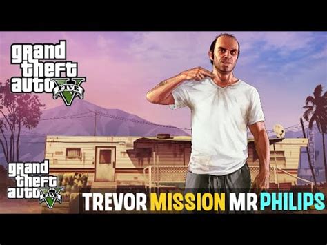 GTA 5 Trevor First Mission Mr Philips Grand Theft Auto 5 Gameplay