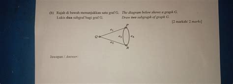 Solved B Rajah Di Bawah Menunjukkan Satu Graf G The Diagram Below