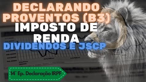 Aprenda A Declarar Proventos Dividendos E Jcp Recebidos Na Renda