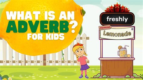 What Is An Adverb For Kids Learn About The Role Of An Adverb Youtube