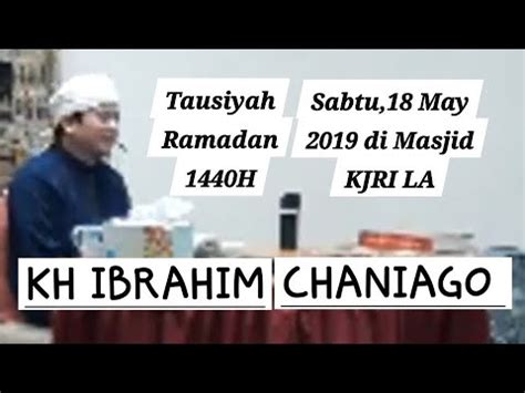 Tausiyah Ramadan 1440H Sabtu 18 May 19 KH Ibrahim Chaniago Di Masjid