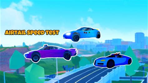 AirTail Speed Test Is It Faster Than Roadster Roblox Jailbreak