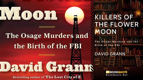 Killers Of The Flower Moon Review Quotes By David Grann