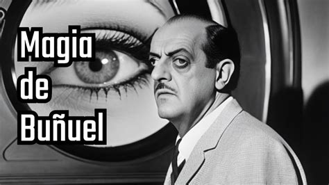 Las Mejores Pel Culas De Luis Bu Uel Del Surrealismo A La Cruda