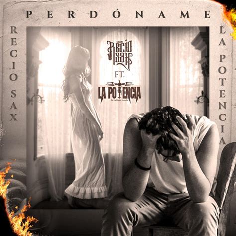 Perdoname Single By Grupo Recio Sax Spotify