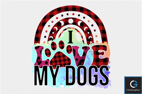 I Love My Dogs Sublimation Png Graphic By Citragraphics · Creative Fabrica