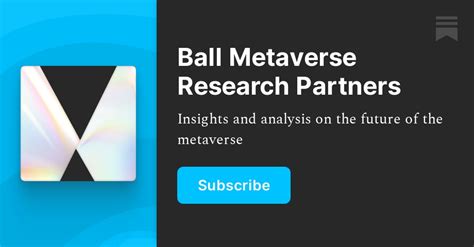 Ball Metaverse Research Partners Matthew Kanterman Substack