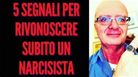 Segnali Per Riconoscere Subito Un Narcisista Youtube