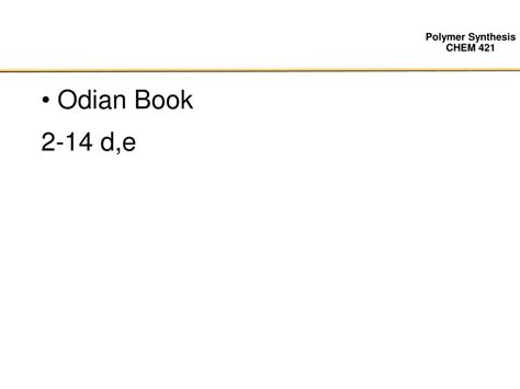 PPT - Odian Book 2-14 d,e PowerPoint Presentation, free download - ID:827553