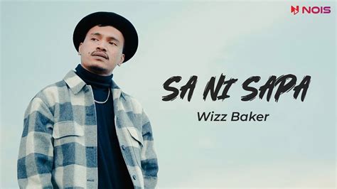 SA NI SAPA WIZZ BAKER Video Lirik Pop Timur Terbaru 2023 YouTube