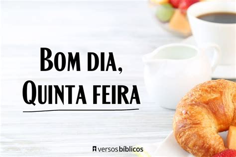 Bom Dia Quinta Feira Vers Culos Para Inspirar Vers Culos