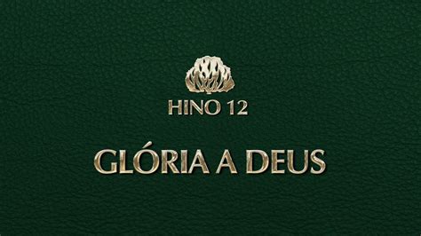 Hino Gl Ria A Deus Hin Rio Presbiteriano Novo C Ntico Letra