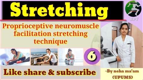 Stretching Proprioceptive Neuromuscular Facilitation Stretching