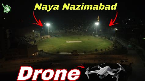 Naya Nazimabad Cricket Ground Drone Shots Youtube