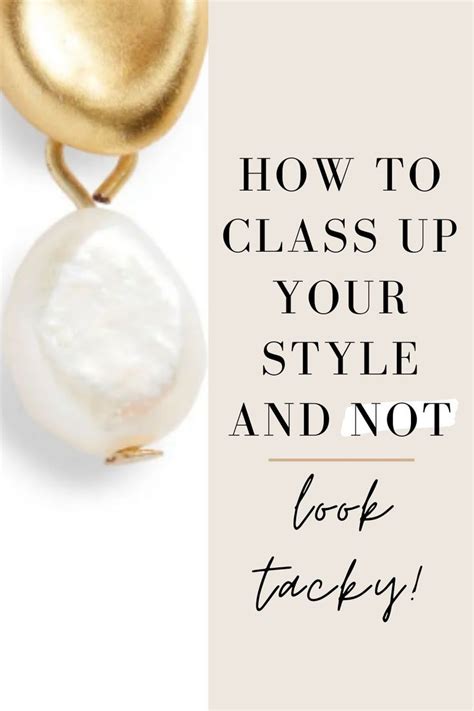 7 Ways To Elevate Your Style And What You May Be Doing Wrong Style