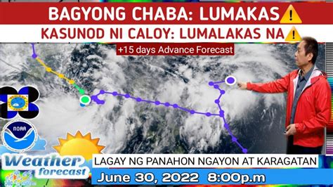 Bagyong Lumakas Na Kasunod Ni Caloytingnan Weather Update Today June