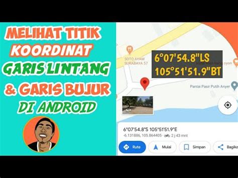 Cara Melihat Titik Koordinat Garis Lintang Dan Bujur Di Google Maps