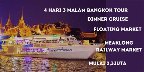 Paket Tour Bangkok 4 Hari 3 Malam Free Dinner Cruise