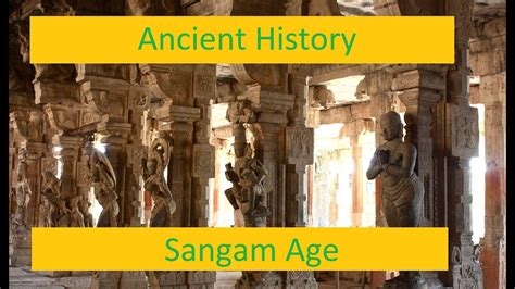 Sangam Age Ancient History Lecture 1 State Formation Rise Of