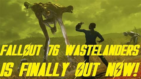 FALLOUT 76 WASTELANDERS DLC OUT NOW YouTube