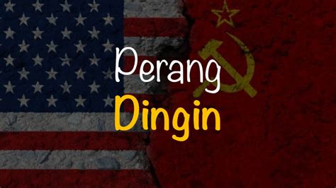 Perang Dingin Adalah Sejarah Penyebab Dan Dampak Freedomsiana