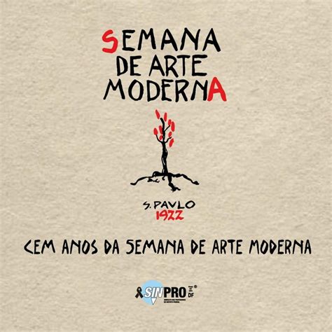 Centenário Da Semana De Arte Moderna Sinpro Df