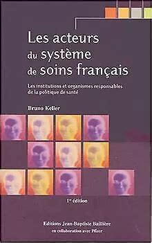 LES ACTEURS DU système de soins français Les instit Livre état