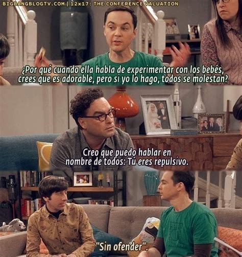 No Sheldon Es Adorable El Problema Son Ellos Todos Son Iguales Por