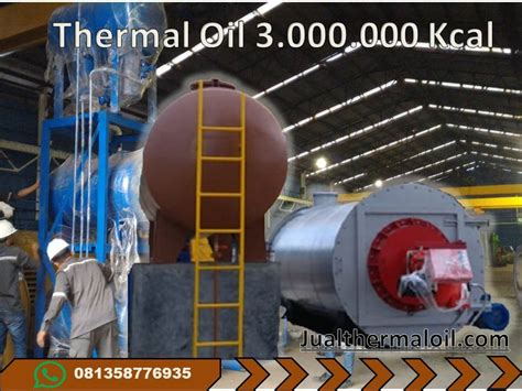 Jual Thermal Oil Boiler Kcal Sparepart Boiler Burner