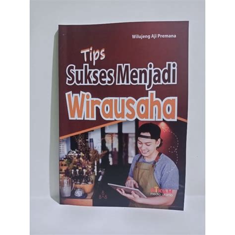 Jual Buku Tips Sukses Menjadi Wirausaha Shopee Indonesia