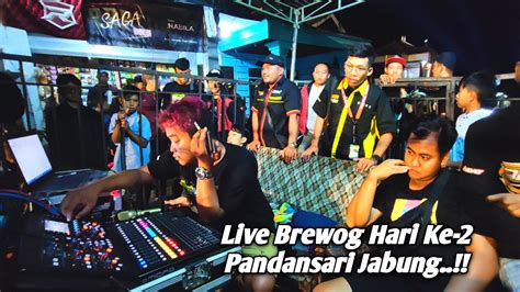 Live Brewog Hari Ke Pandansari Jabung Youtube