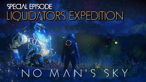 LIVE No Man S Sky First Playthrough Liquidators Expedition