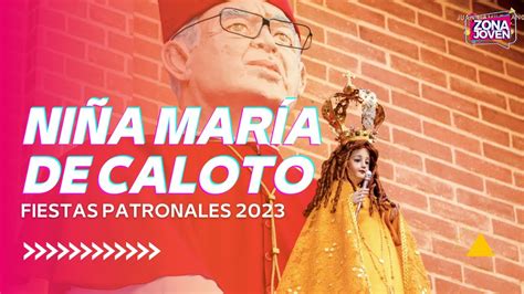 Fiestas Patronales De La Ni A Mar A De Caloto Youtube