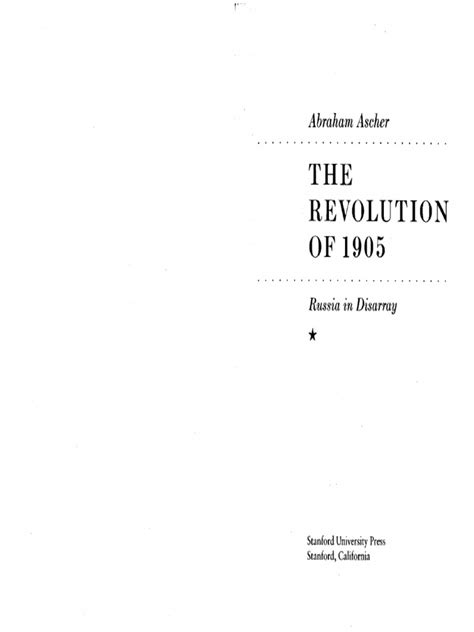 Abraham Ascher The Revolution Of 1905 Russia In Disarray Stanford