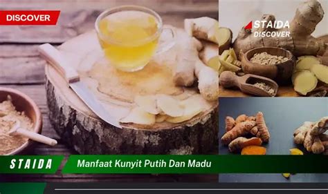 Temukan 7 Manfaat Kunyit Putih Dan Madu Yang Jarang Diketahui